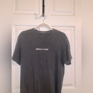 Vintage mentally gone T-shirt